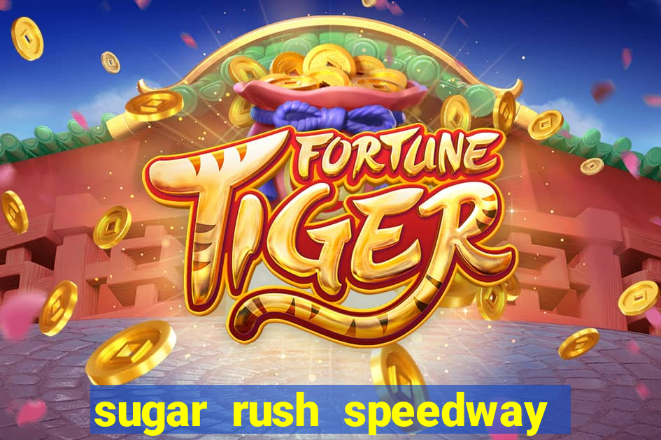 sugar rush speedway download android